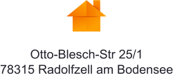 Otto-Blesch-Str 25/1 78315 Radolfzell am Bodensee