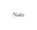Naiv